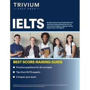 IELTS Academic Exam Prep: Study Guide with Audio and Practice Questions for the